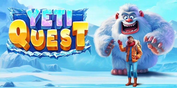 Cara Menang Slot Yeti Quest Dengan Teknik Bertahap Lebih Efektif